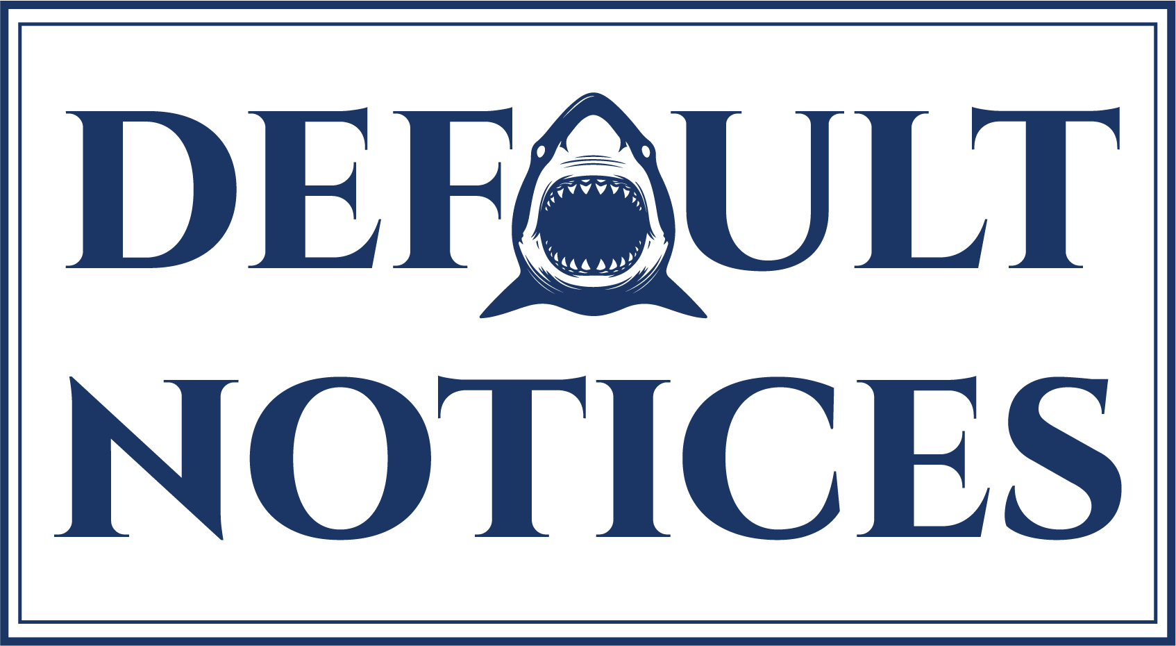 the words "Default Notices" with Shark imagery