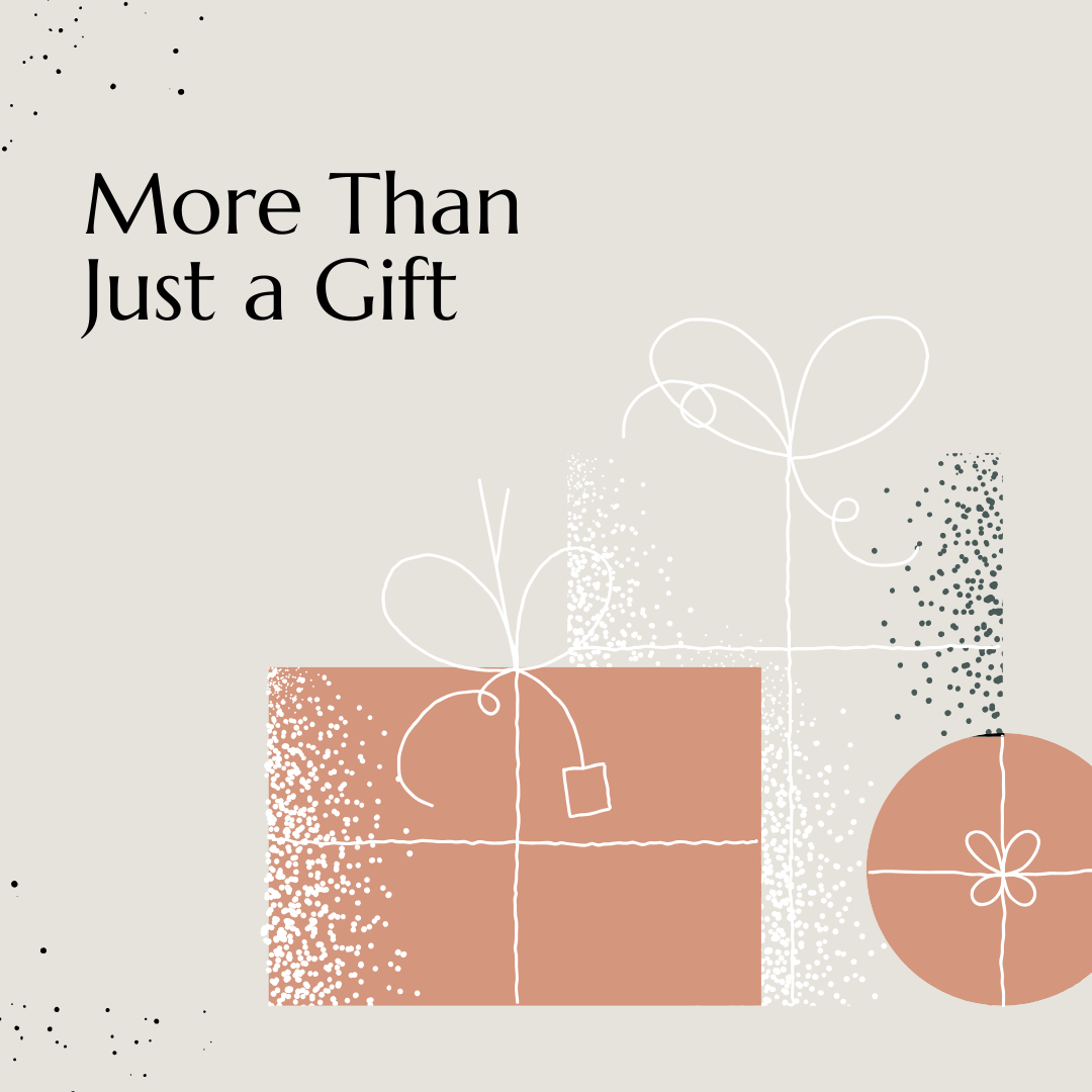 More Than Just a Gift