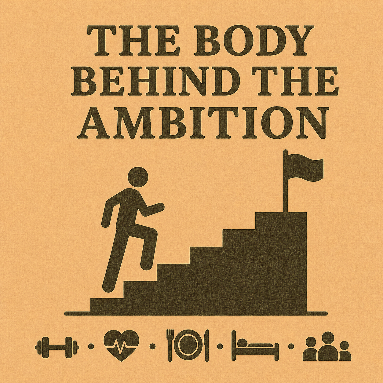 The Body Behind the Ambition