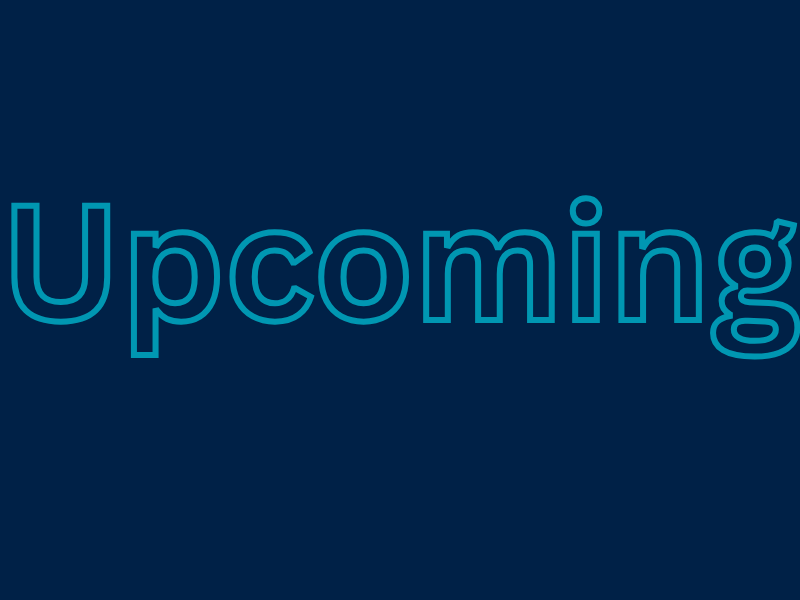 The word 'Upcoming' in light blue text on a dark blue background.