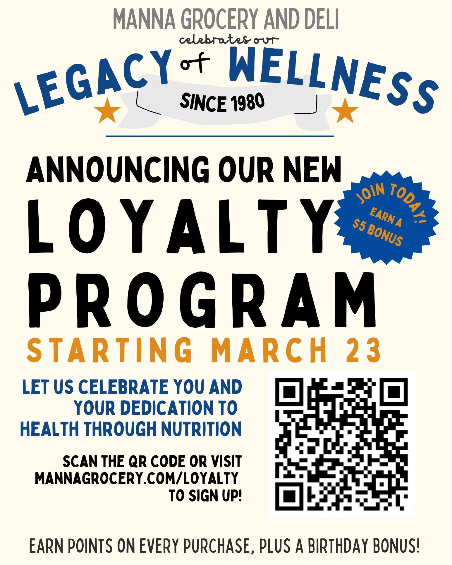 Starting on March 23rd as part of our Legacy of Wellness, week we're announcing the launch of our loyalty program to reward our customers! 

Sign up with the QR code or visit https://www.mannagrocery.com/loyalty 

You'll earn points toward future dis
