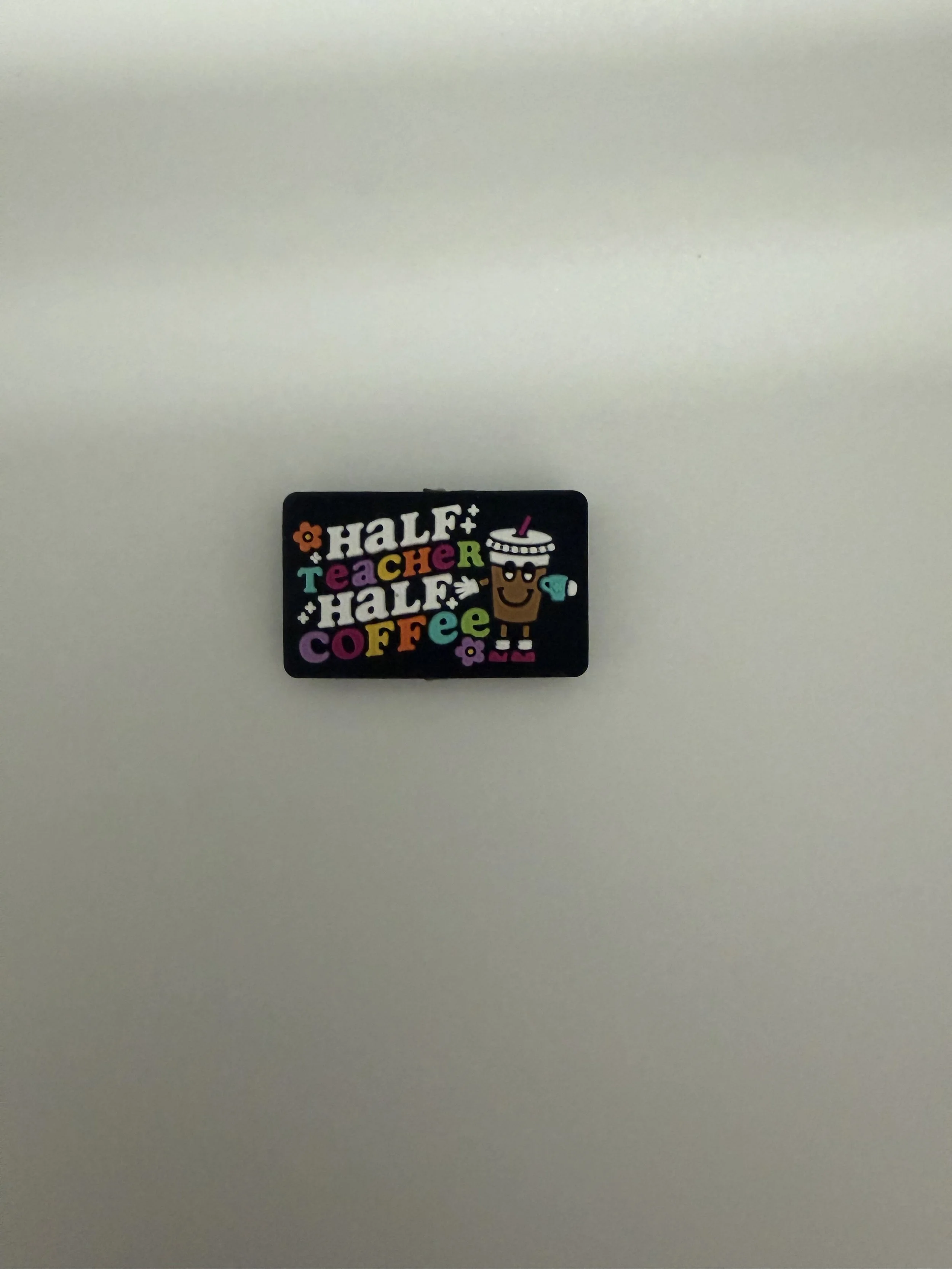 Half teacher half coffee