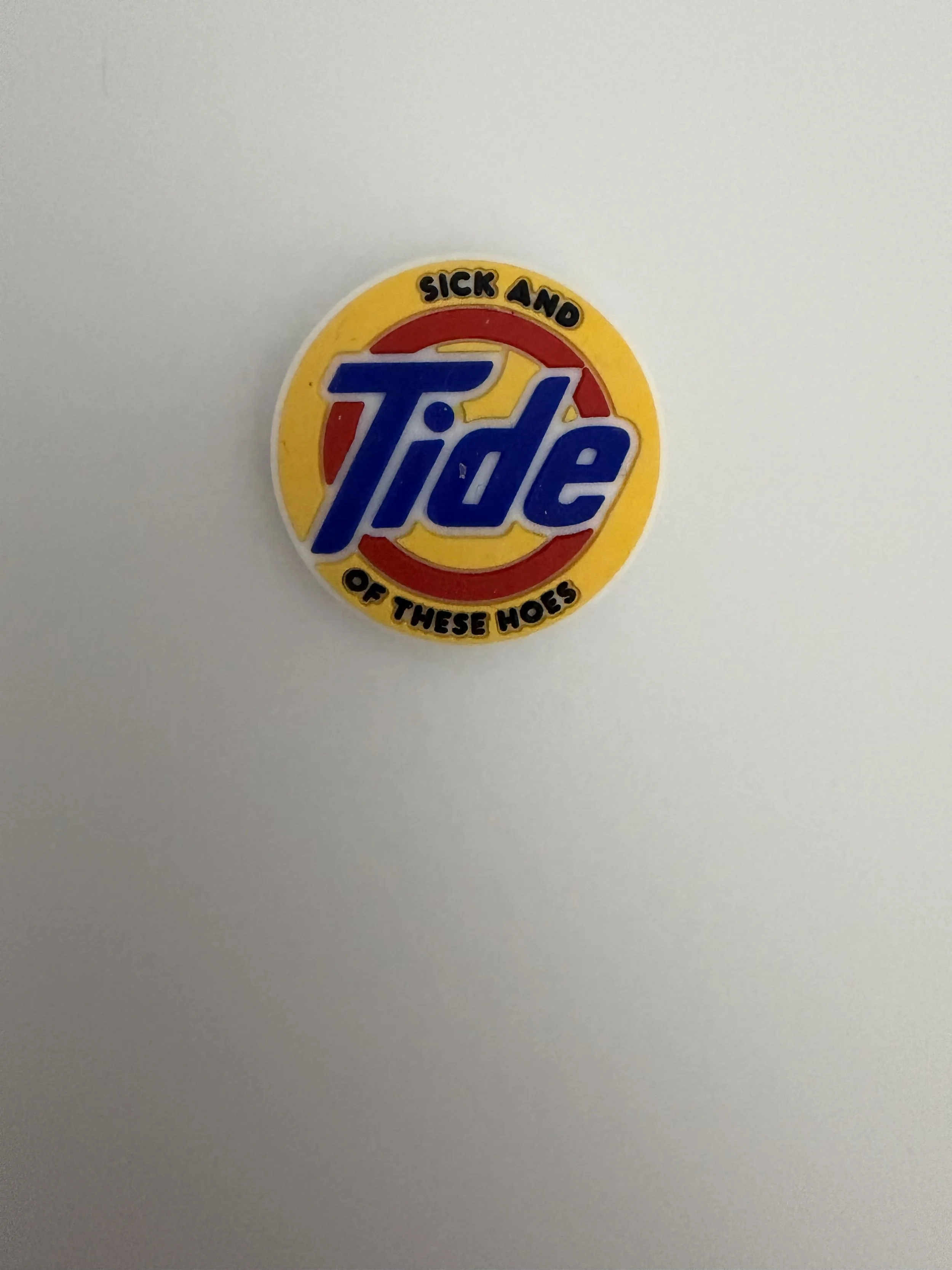 Sick and tide of these hoes