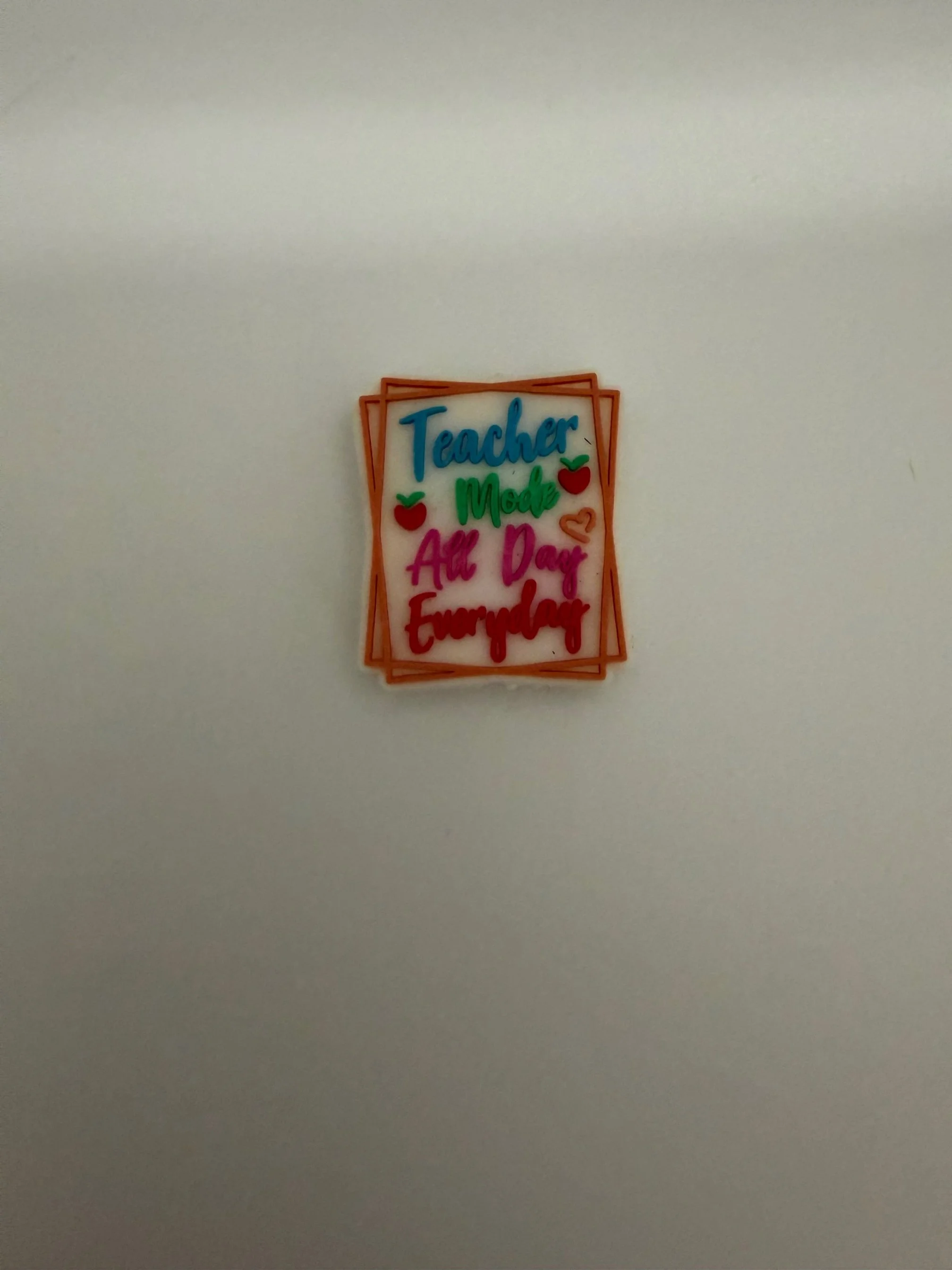 Teacher mode all day everyday