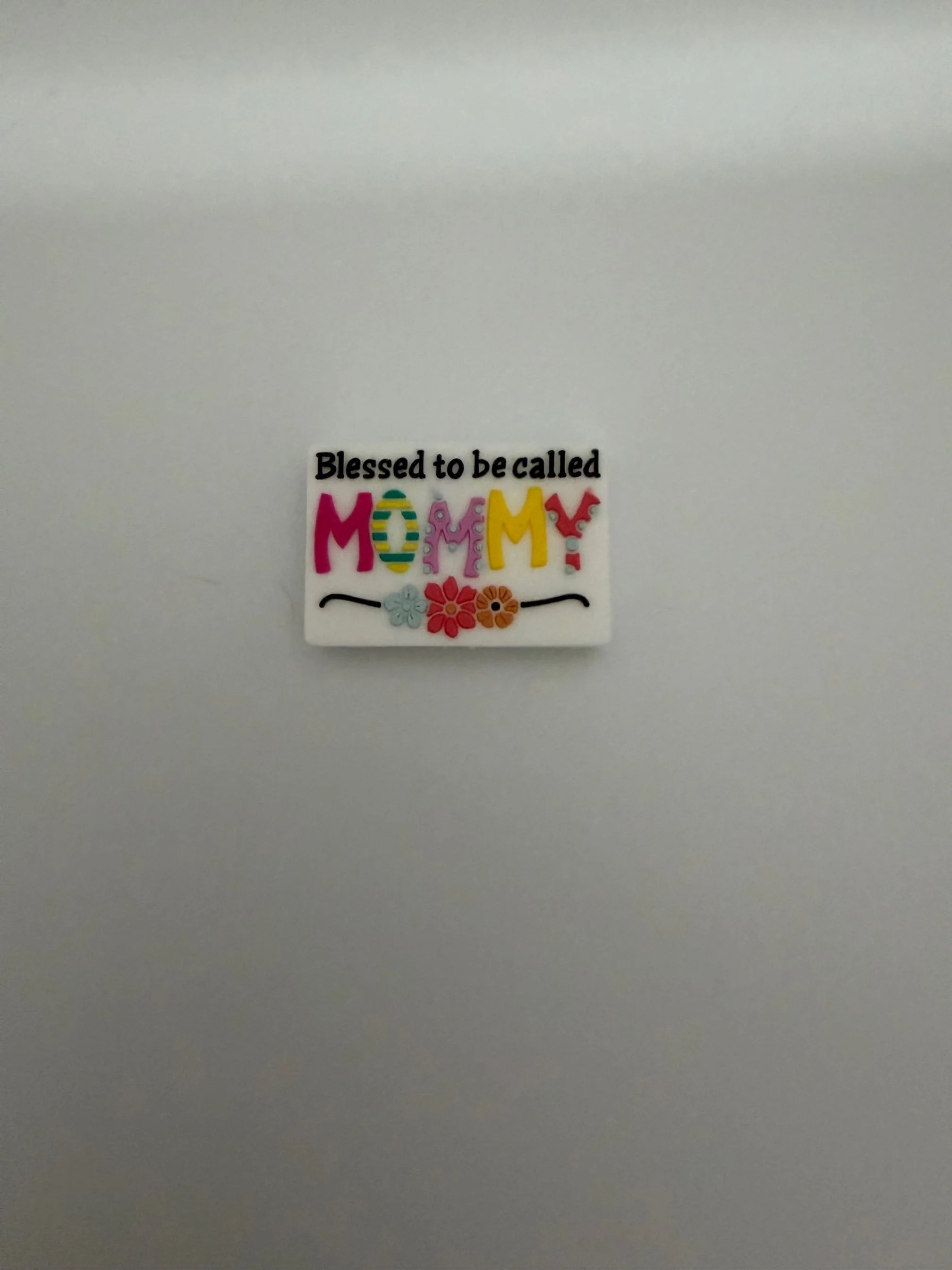 Blessed to be called mommy