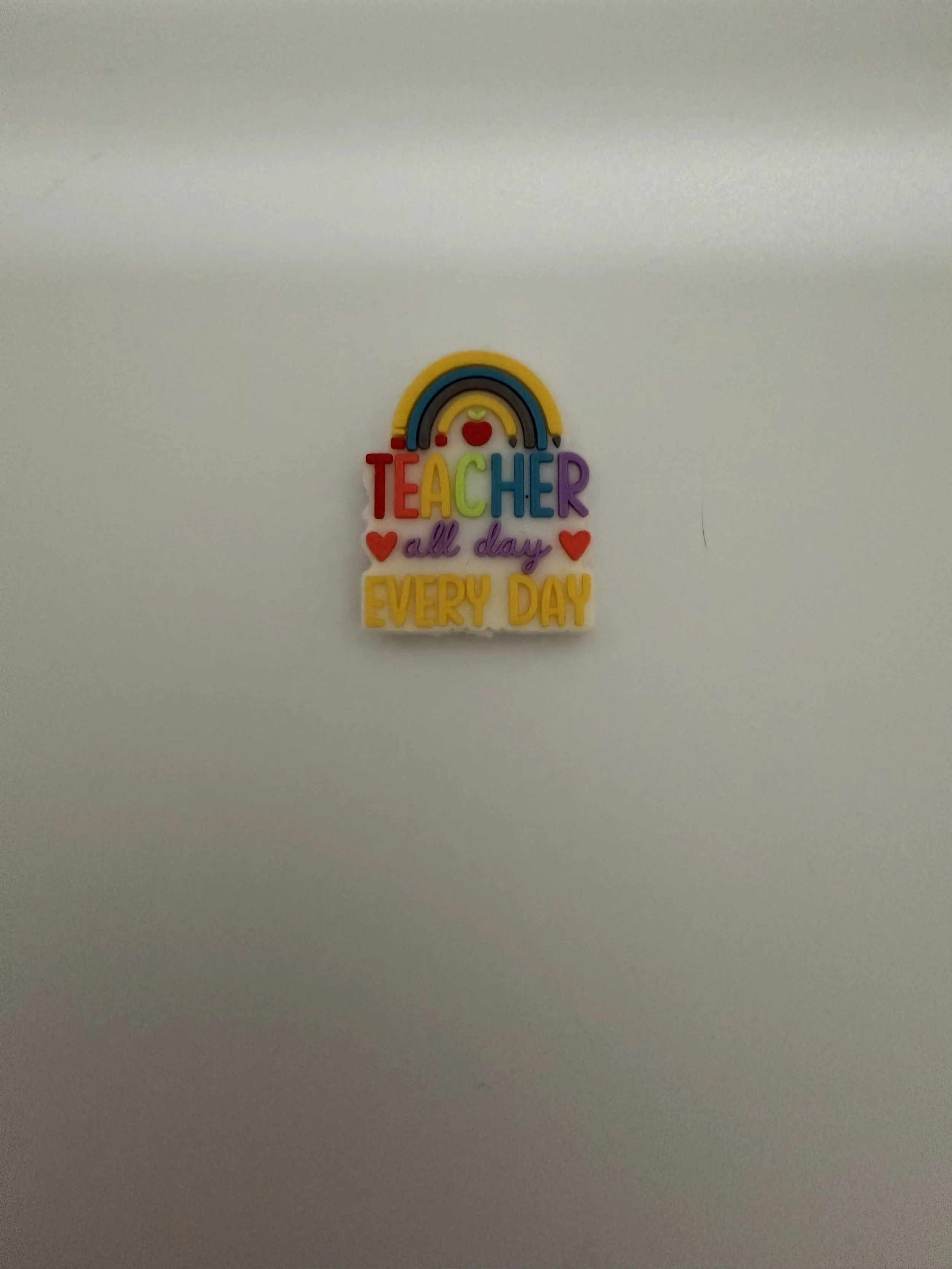 Teacher all day every day