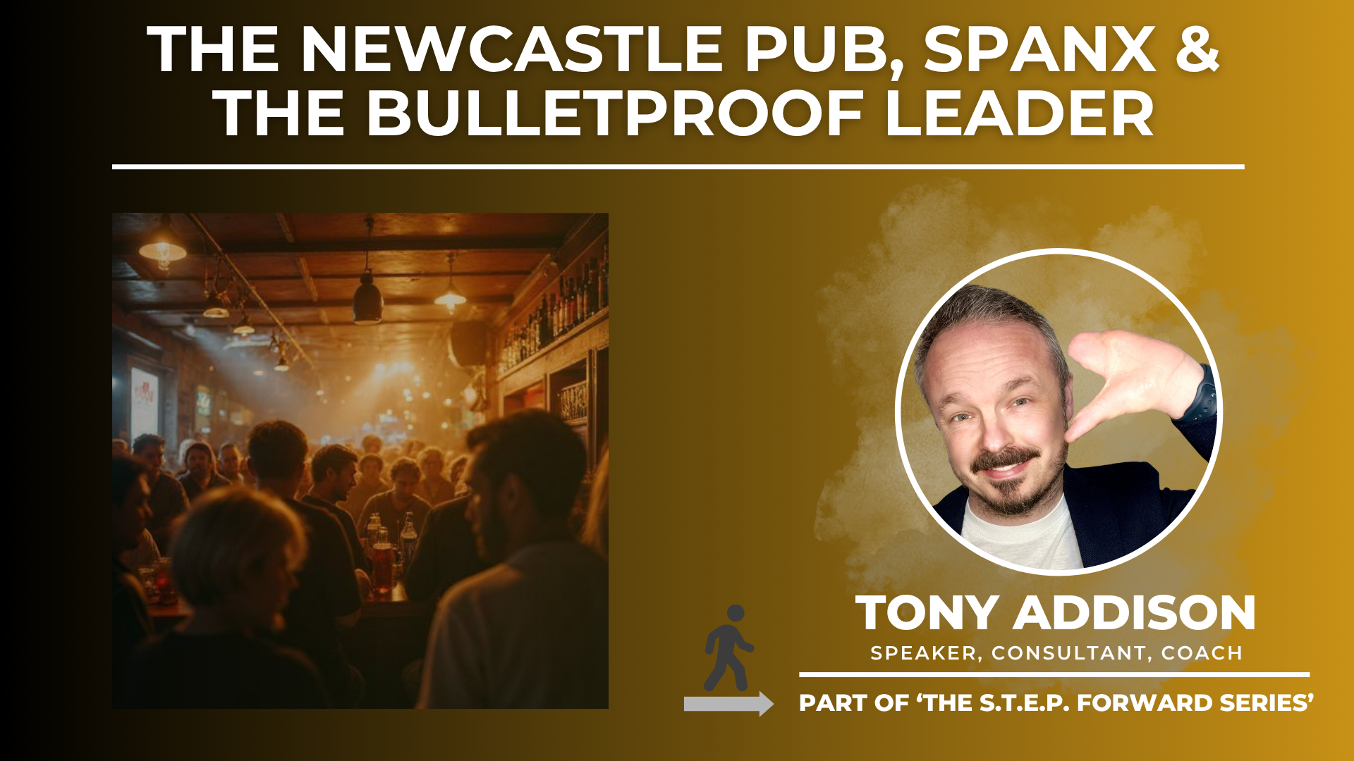 The Newcastle Pub, Spanx &amp; The Bulletproof Leader