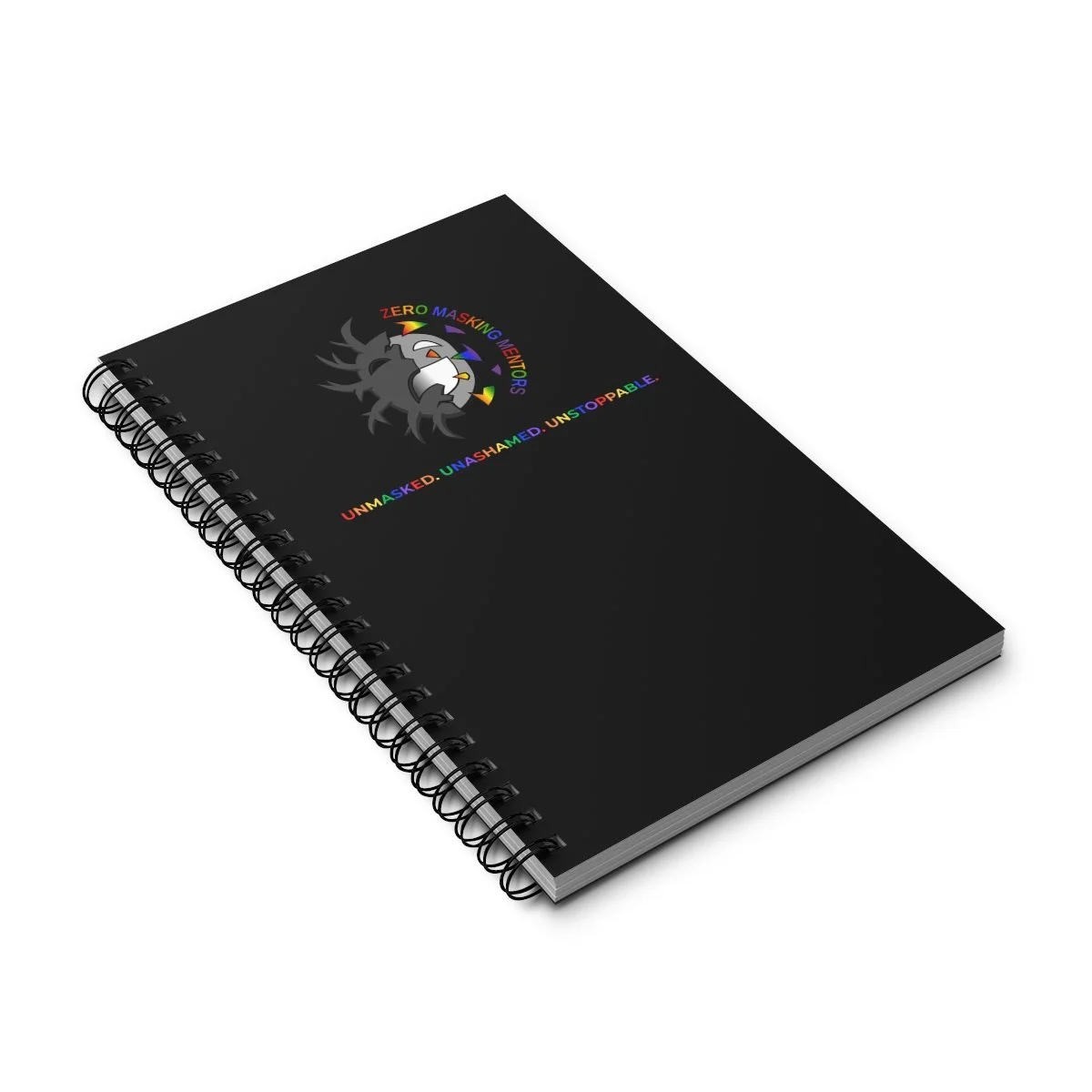 Black spiral-bound notebook with a logo of an angry lion's head in gray and black, and colorful text reading 'Zero Masking Mentors' and 'Unmasked, Unshamed, Unashamed, Unstoppable'.