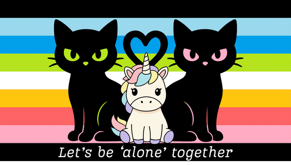 A cartoon illustration of two black cats and a unicorn plush toy with a heart shape above them against a rainbow-striped background with the text 'Let's be 'alone' together' at the bottom.