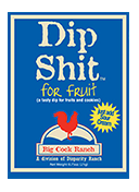 Special Shit Dip Shit For Fruit