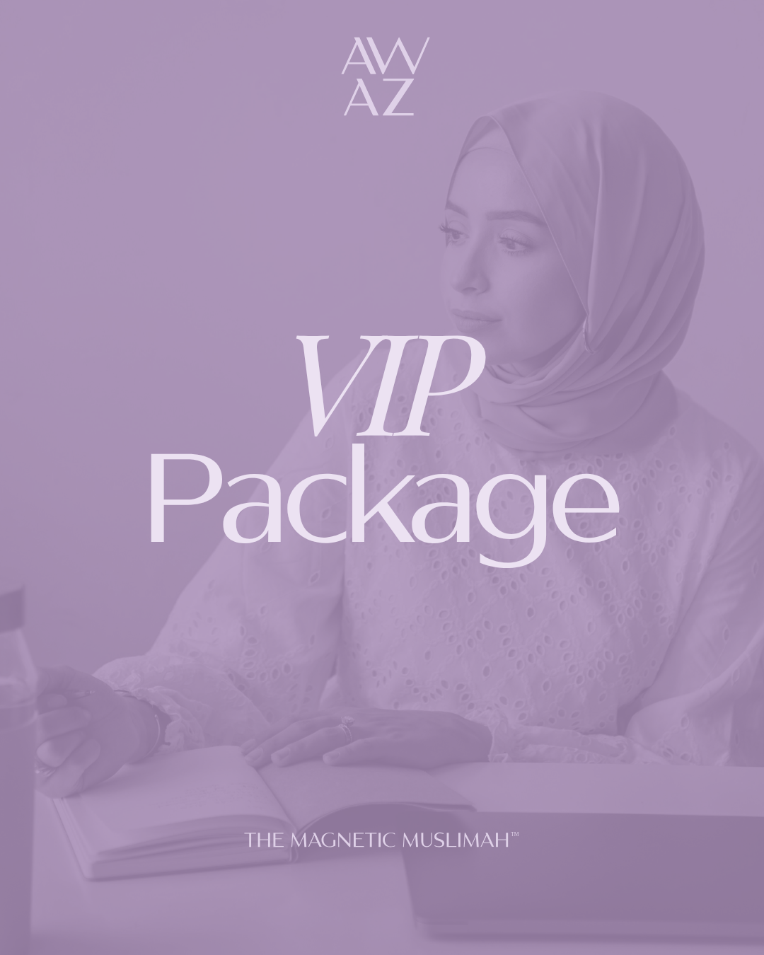 The Magnetic Muslimah™  VIP Package