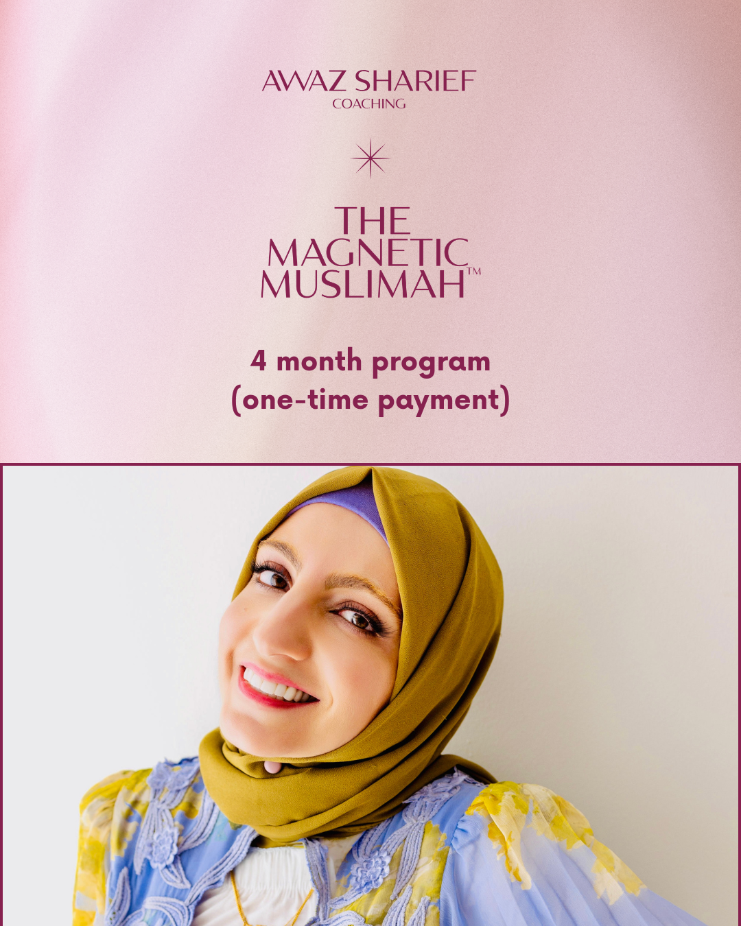The Magnetic Muslimah™ (4-Month Program, One-Time Payment)