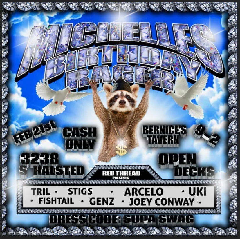 join us Feb 21st @bernicestavern to celebrate Michelle&rsquo;s birthday!! 

DJs spinning all night + open decks 😝😎🥳 
BRING YOUR FRIENDS AND LETS PARTY 🙈 
21+ CASH ONLY 9-2am

@redthreadmanagement x @cccdjclub 
@outs1demymind on the flier design
.