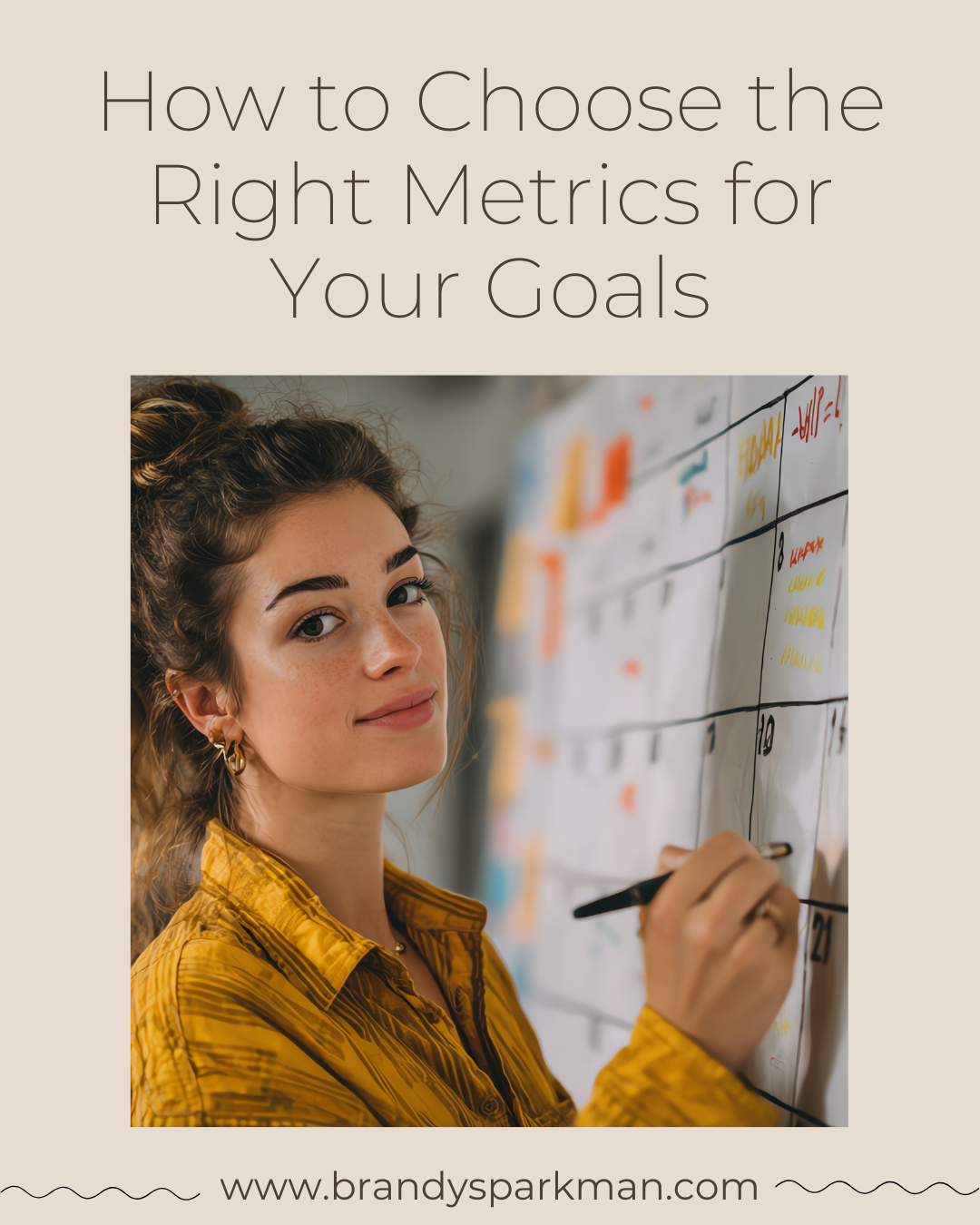 How to Choose the Right Metrics for Your Goals