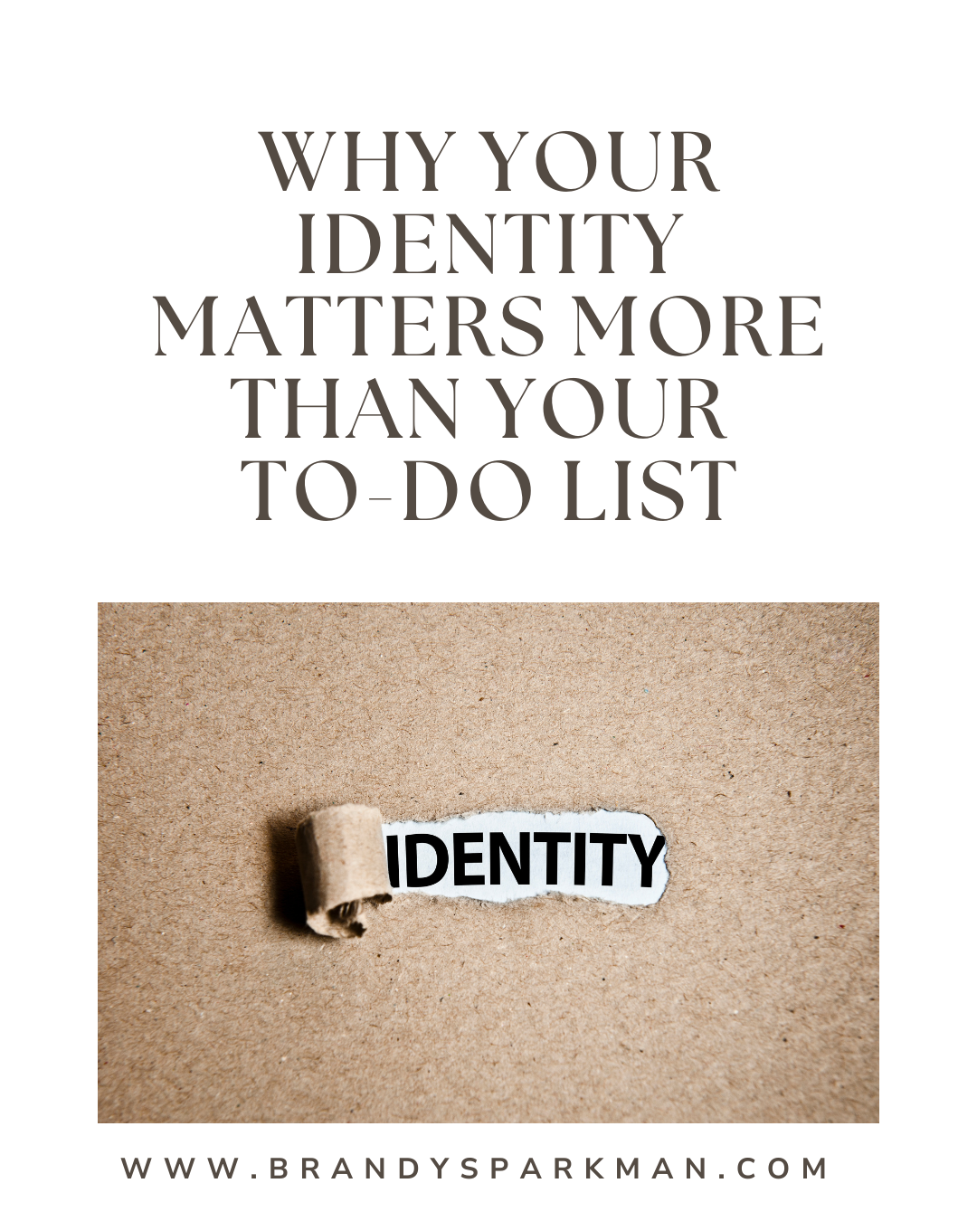 Why Your Identity Matters More Than Your To-Do List