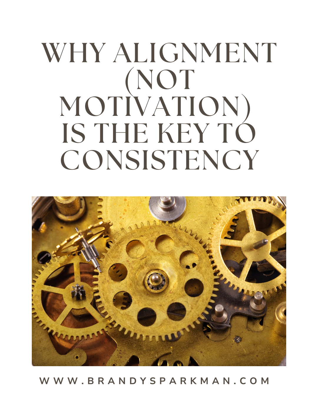 Why Alignment (Not Motivation) Is the Key to Consistency