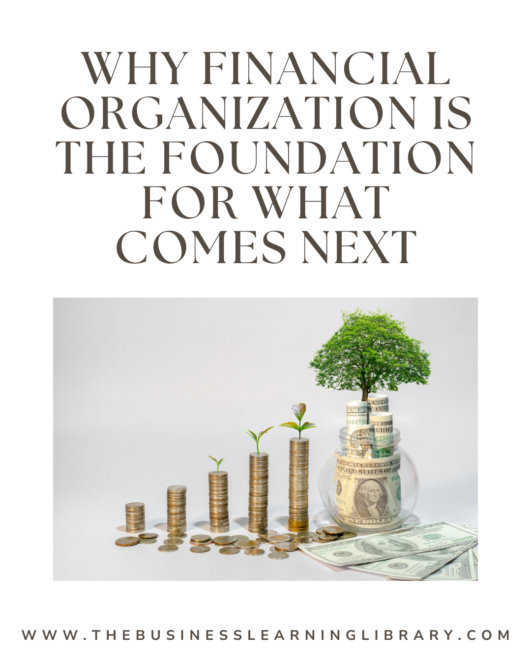 Why Financial Organization Is the Foundation for What Comes Next
