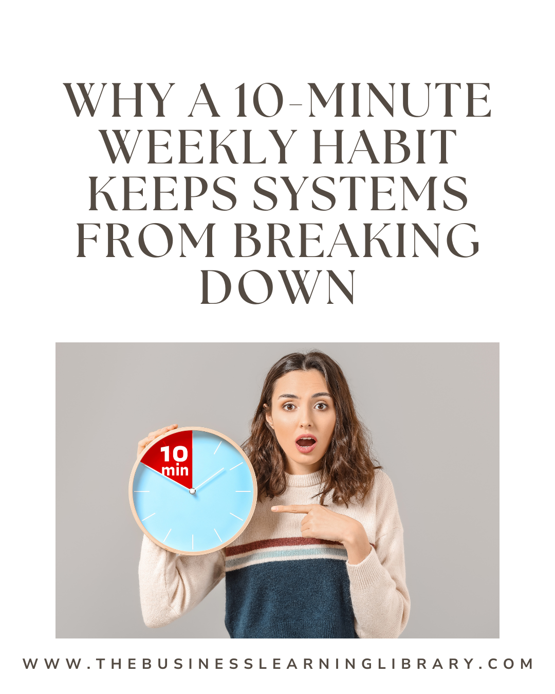 Why a 10-Minute Weekly Habit Keeps Systems From Breaking Down