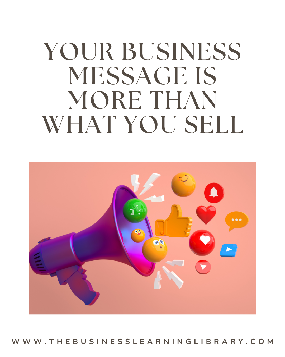 Your Business Message Is More Than What You Sell