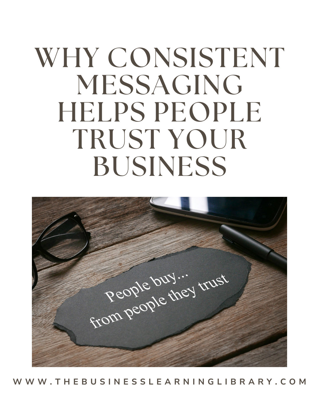Why Consistent Messaging Helps People Trust Your Business