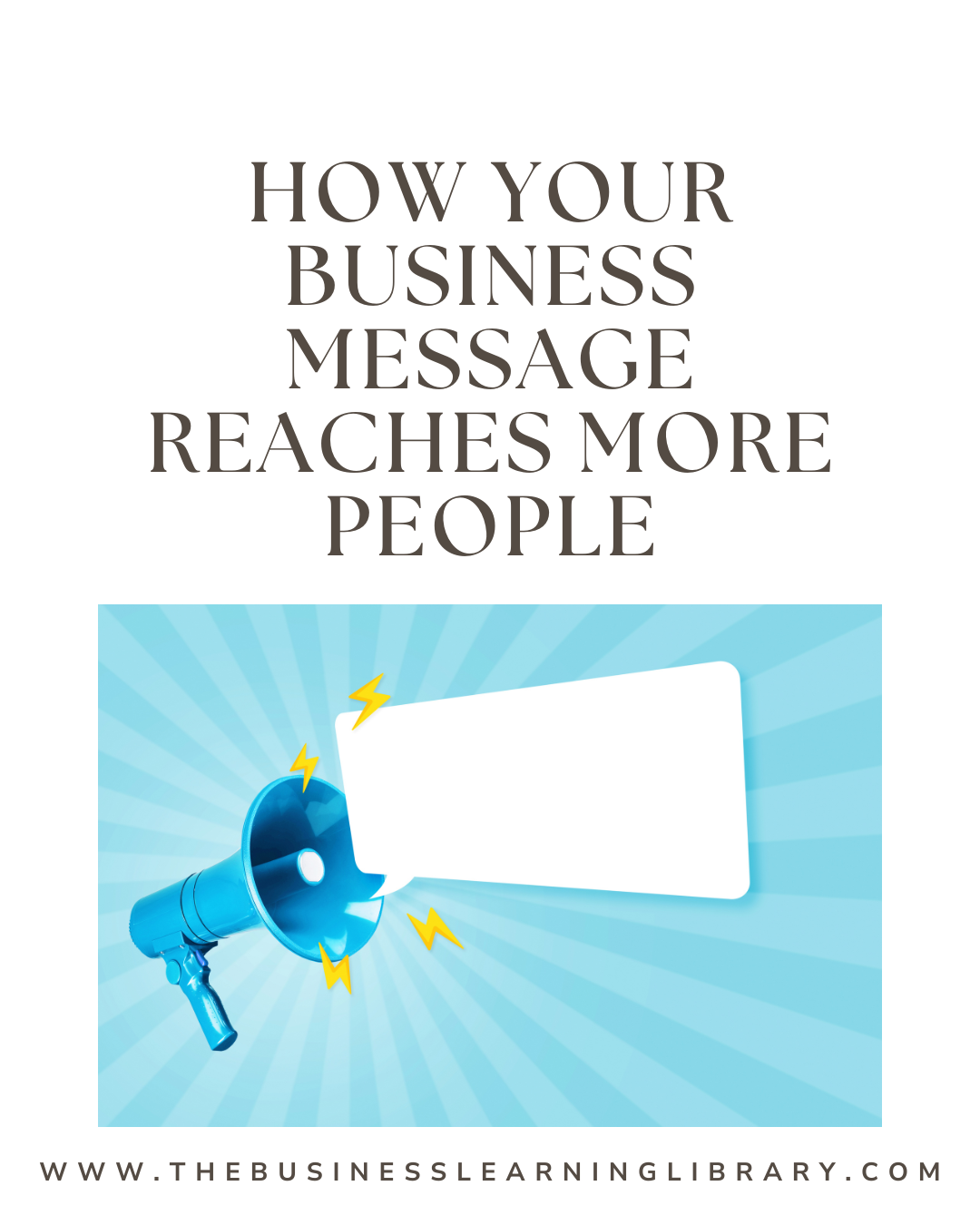 How Your Business Message Reaches More People
