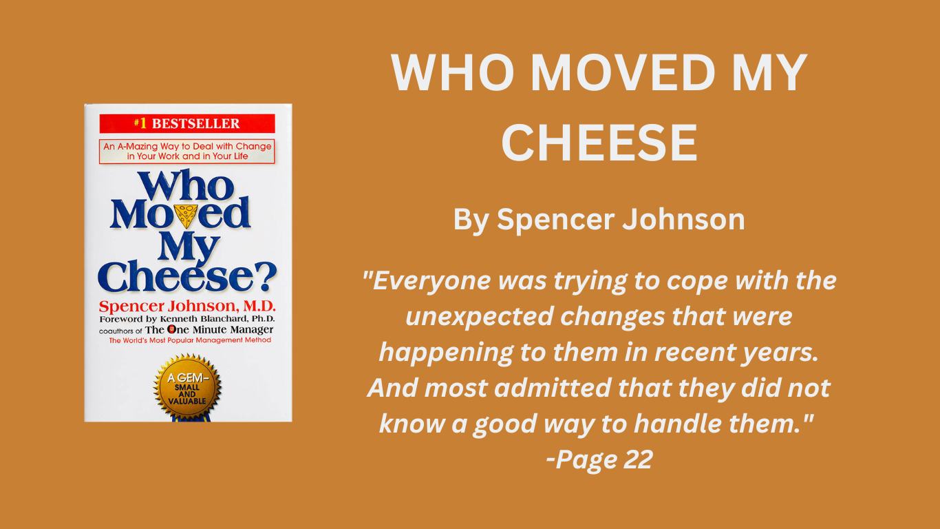 Who Moved My Cheese?