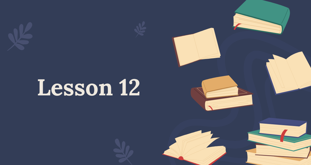 Lesson 12 — Wrap-Up &amp; Synthesis