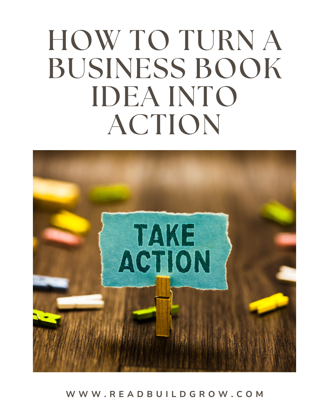 How to Turn a Business Book Idea Into Action