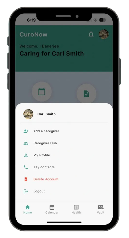 Mobile phone screen showing a healthcare app menu, with options for adding a caregiver, caregiver hub, profile, key contacts, deleting account, and logout. The app is named CuroNow and welcomes the user I Banerjee.