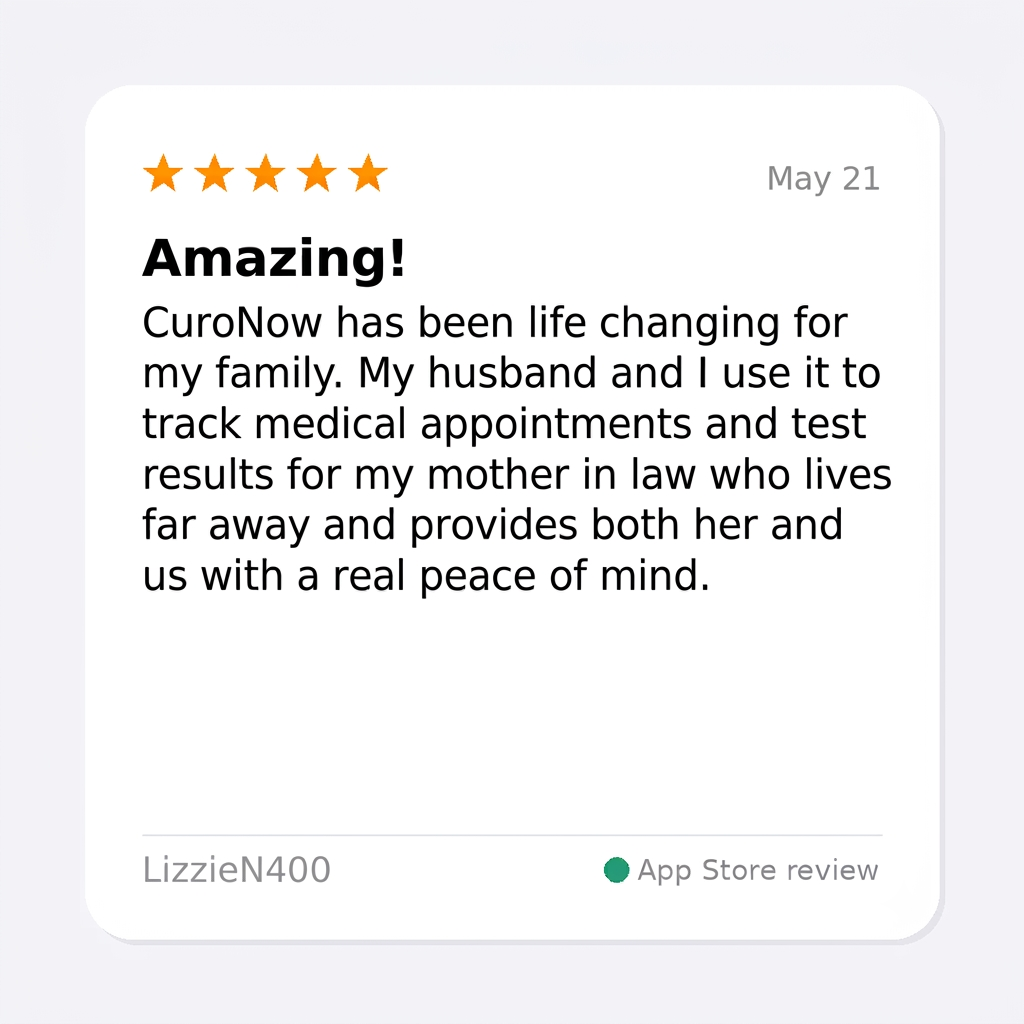 App review with five stars, dated May 21, praising CurolNow for helping a family track medical appointments and test results, providing peace of mind.
