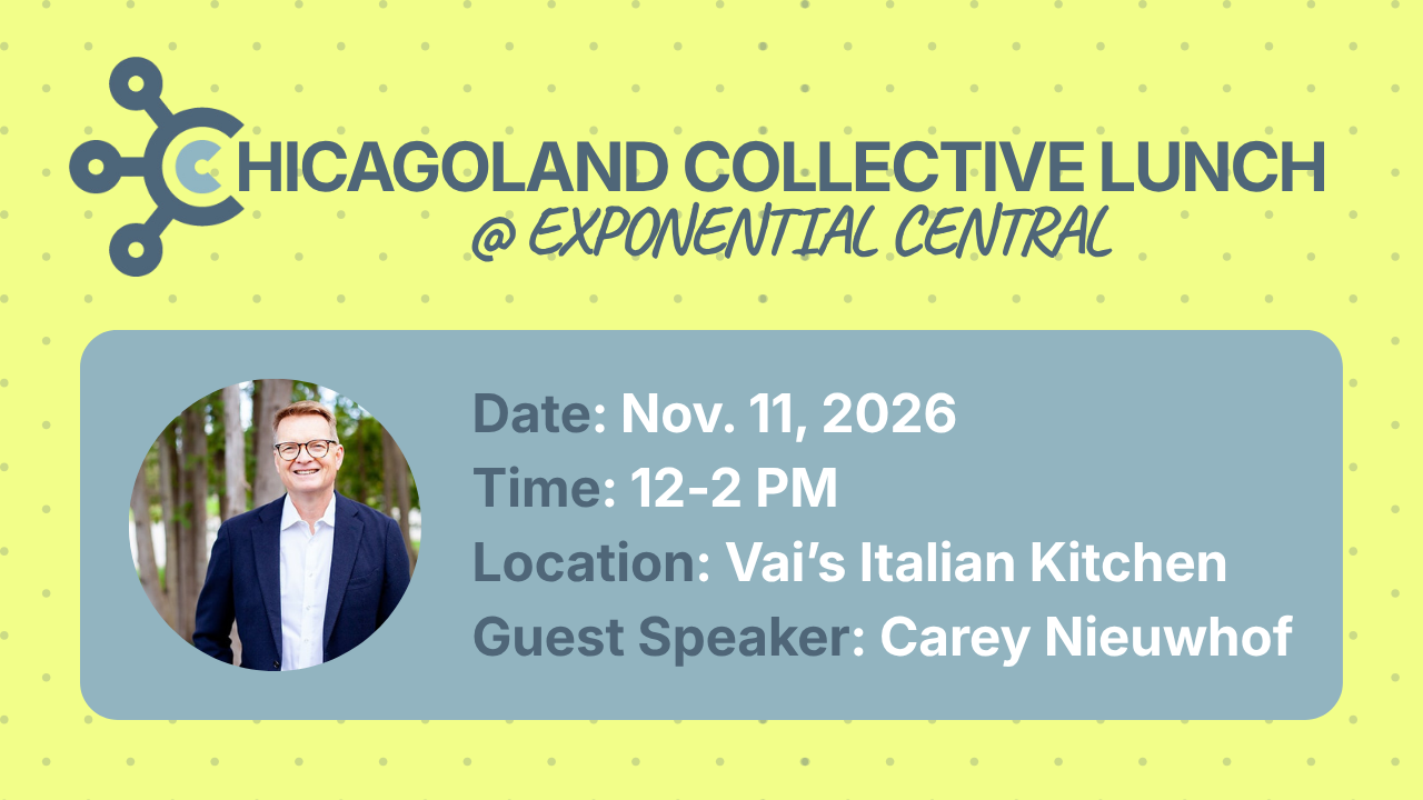Chicagoland Collective Lunch @ Exponential Central