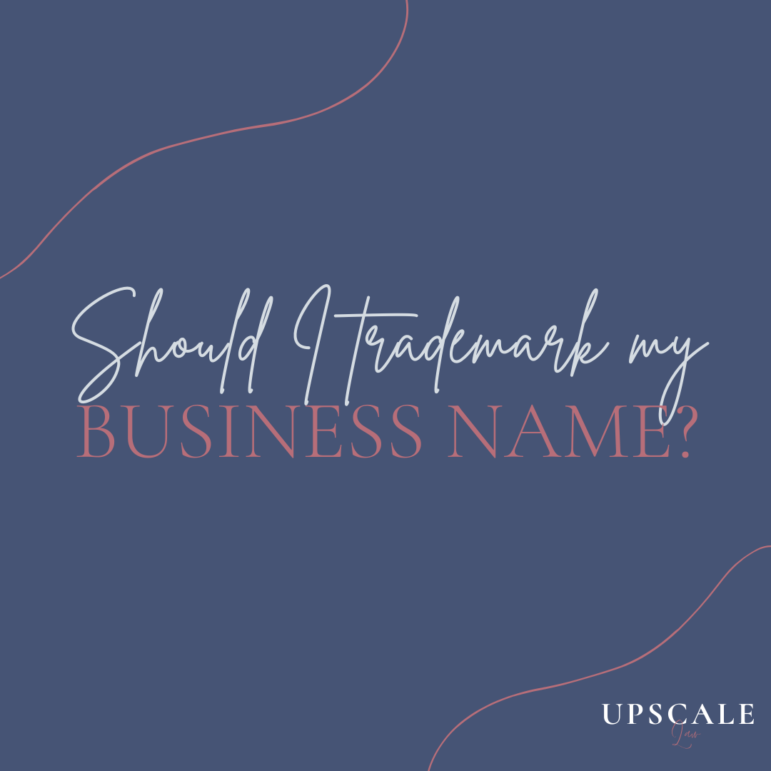 Why Should I Trademark My Business Name?