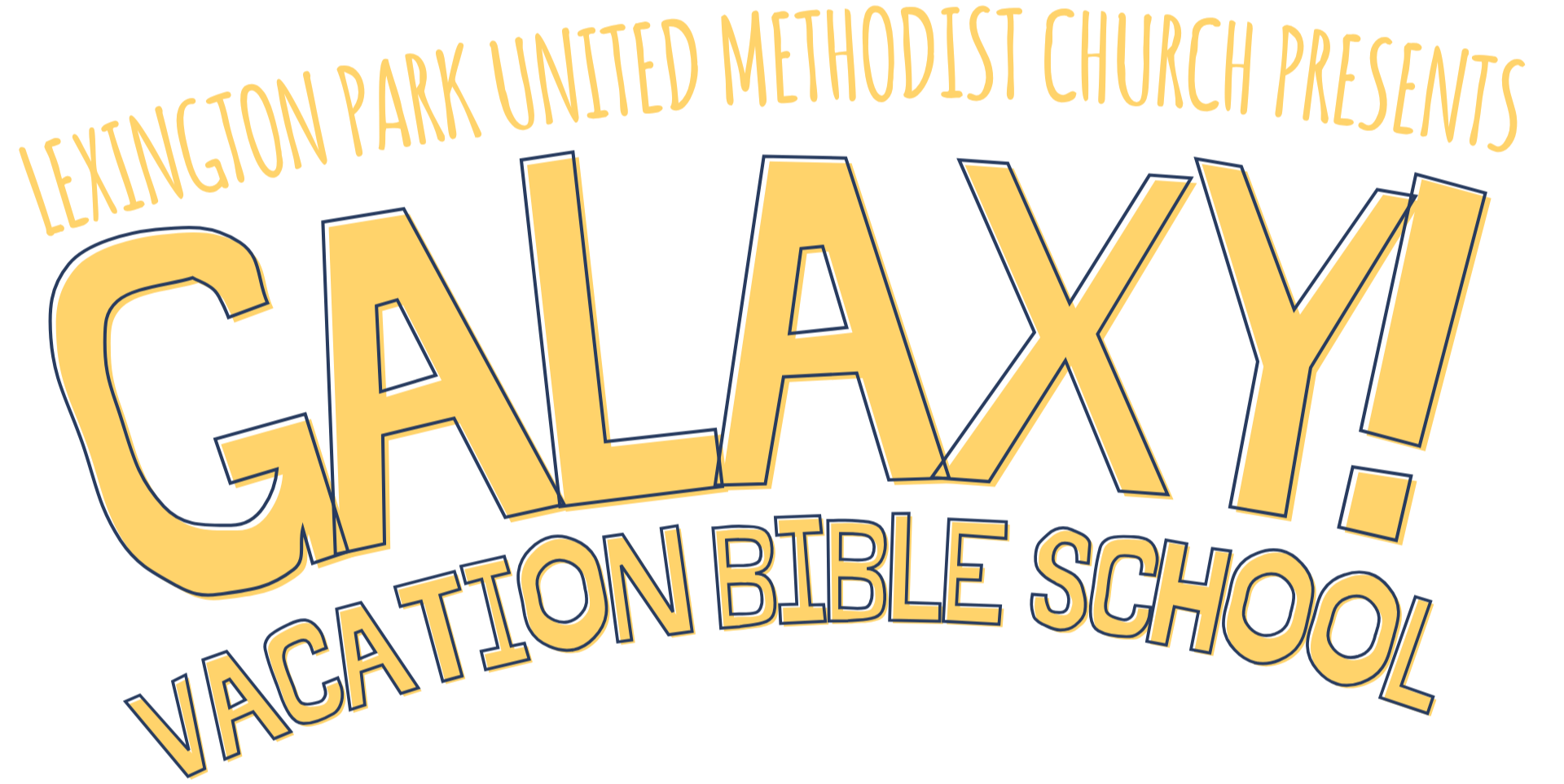Lexington Park United Methodist Church Presents Galaxy Vacation Bible School.