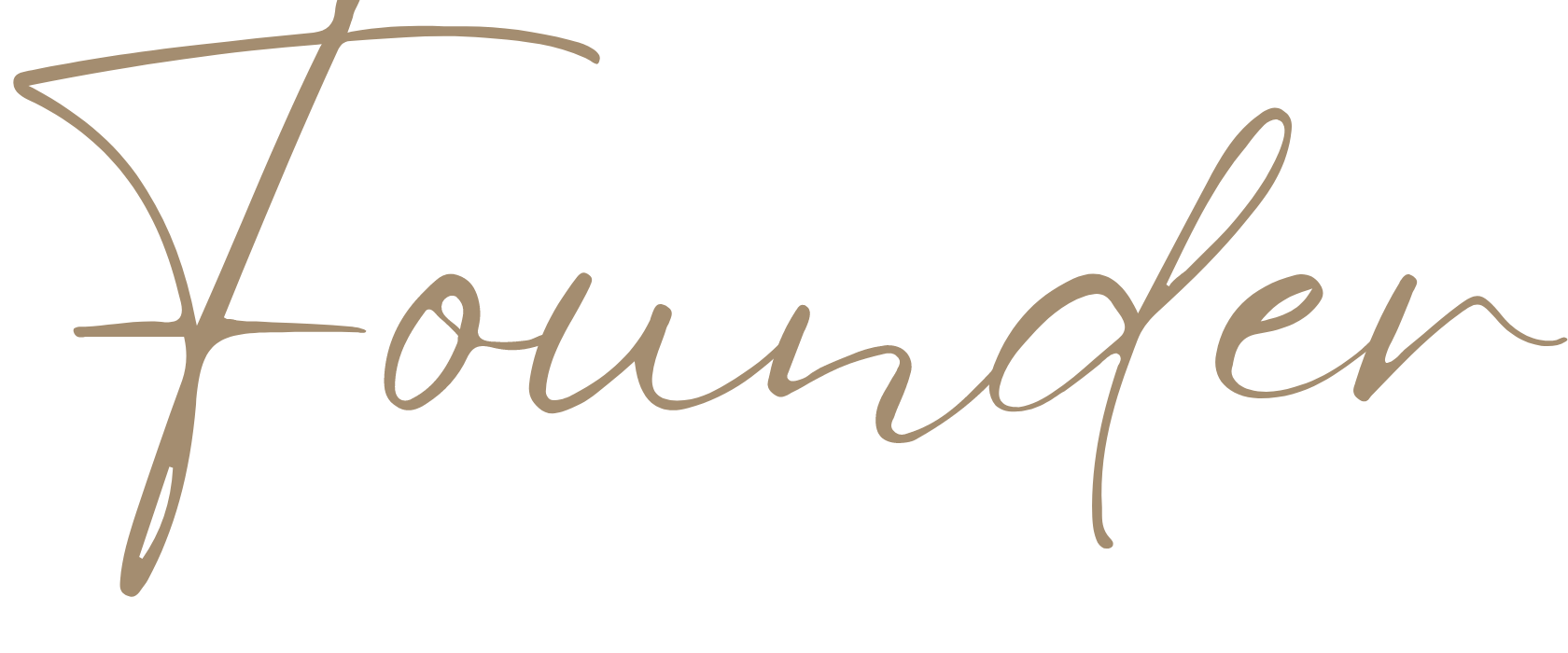 Text reading 'Founder' written in a cursive, stylized font.