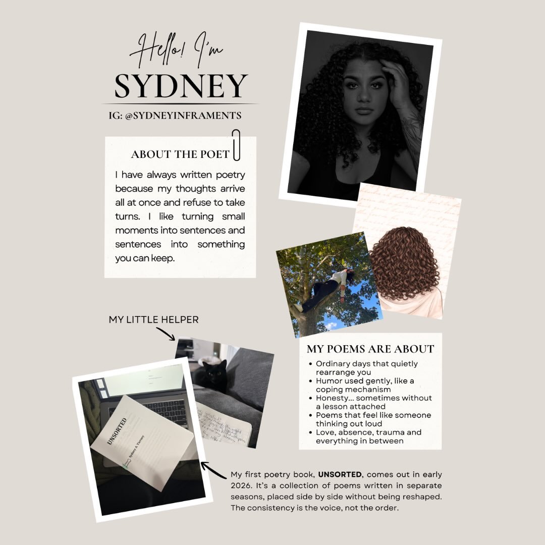 Hi, I&rsquo;m Sydney. I&rsquo;ve always been attached to a journal &mdash; ever since I was little, I&rsquo;ve been writing, journaling, and turning thoughts into poems. Writing has always been the place I go to slow everything down, especially when 