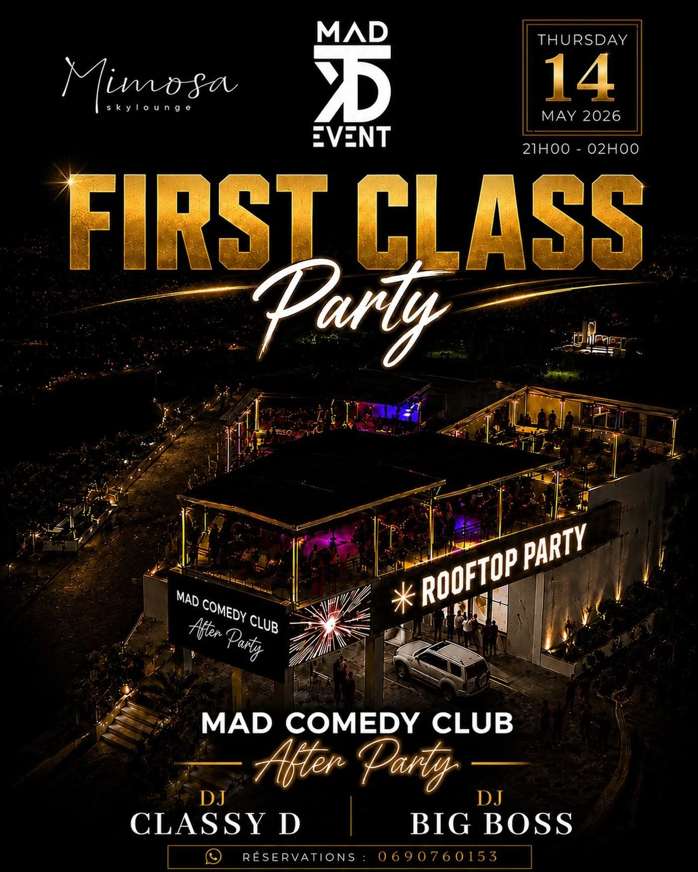 ✨ FIRST CLASS AT MIMOSA ROOFTOP ✨
MAD COMEDY CLUB &mdash; OFFICIAL AFTER PARTY 🎭🔥

📍 Mimosa Rooftop(Just above Casino Royale)
🗓 Thursday, May 14th, 2026
⏰ 9PM &rarr; 2AM

After &rsquo;s show at the MAD COMEDY CLUB&hellip; the night continues at M