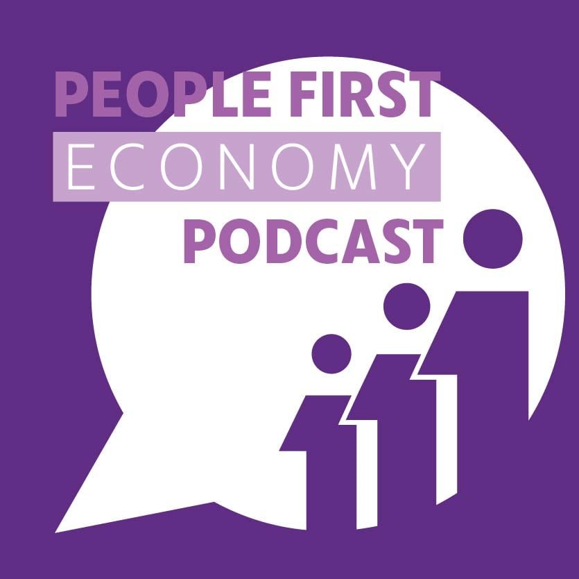 Presenting: People First Economy Podcast