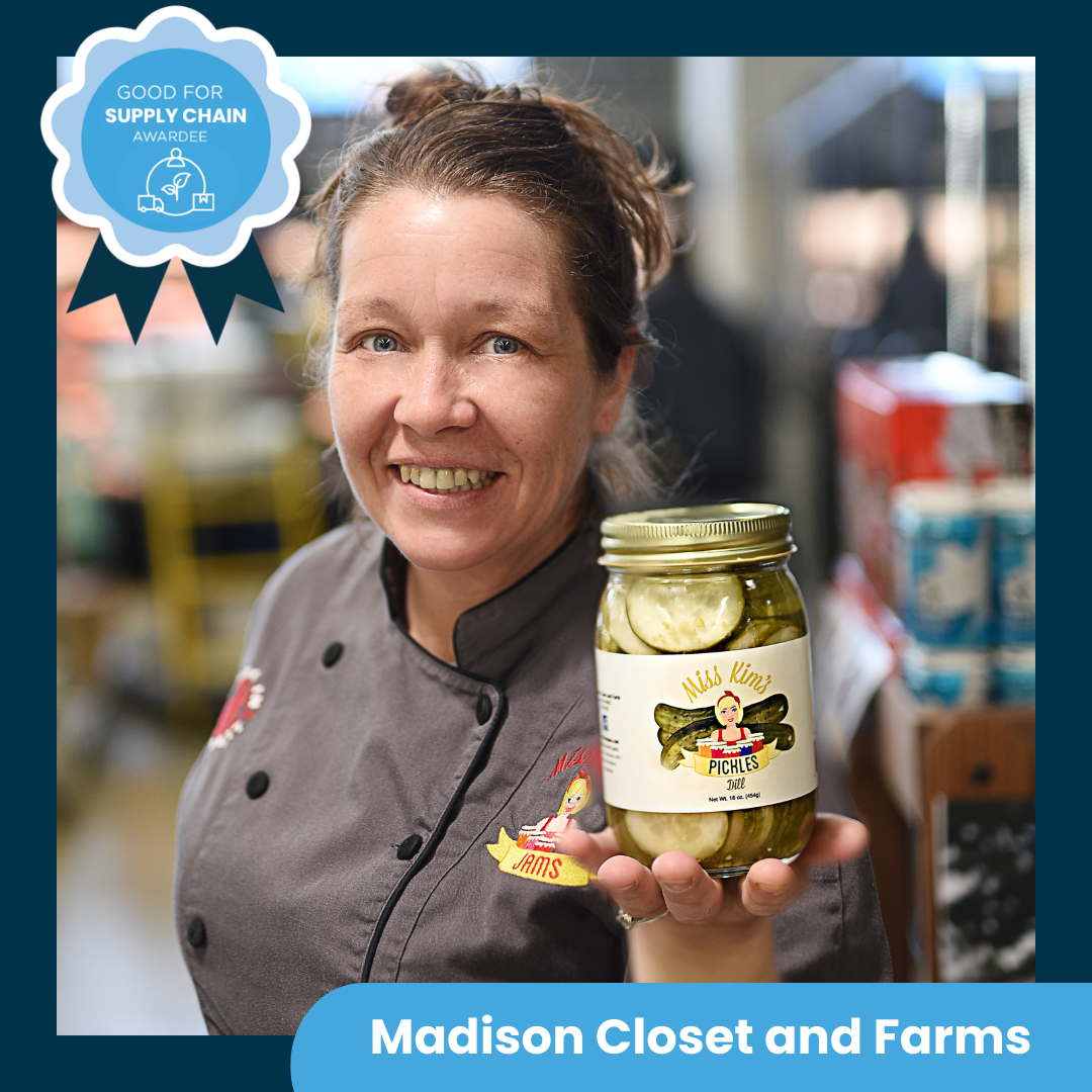 Good for Supply Chain: Madison Closet and Farms