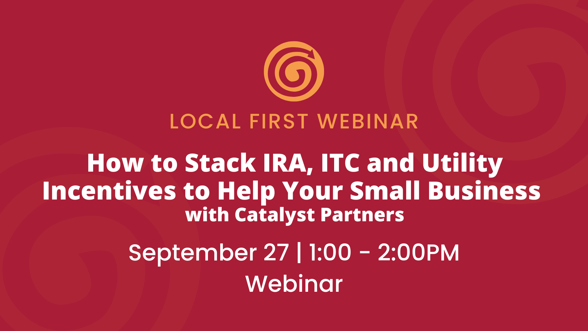 Webinar Recap: How to Stack IRA, ITC and Utility Incentives to Help Your Small Business
