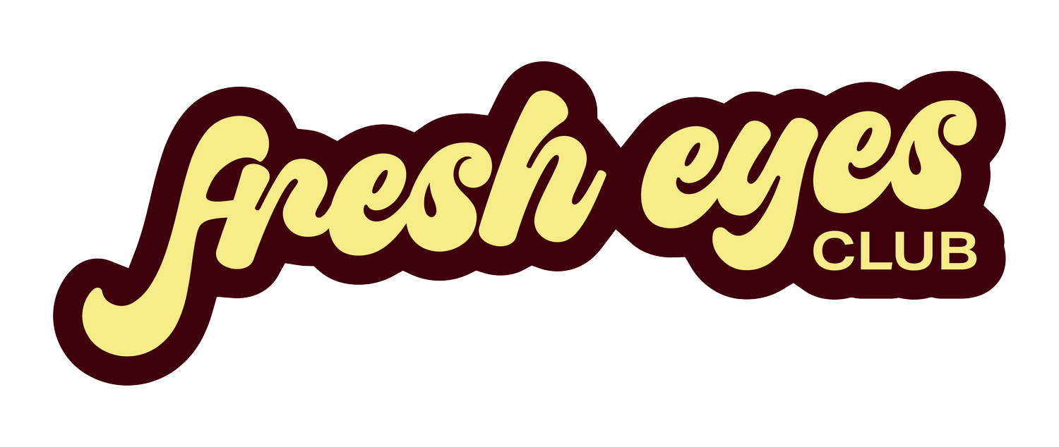 FRESH EYES CLUB