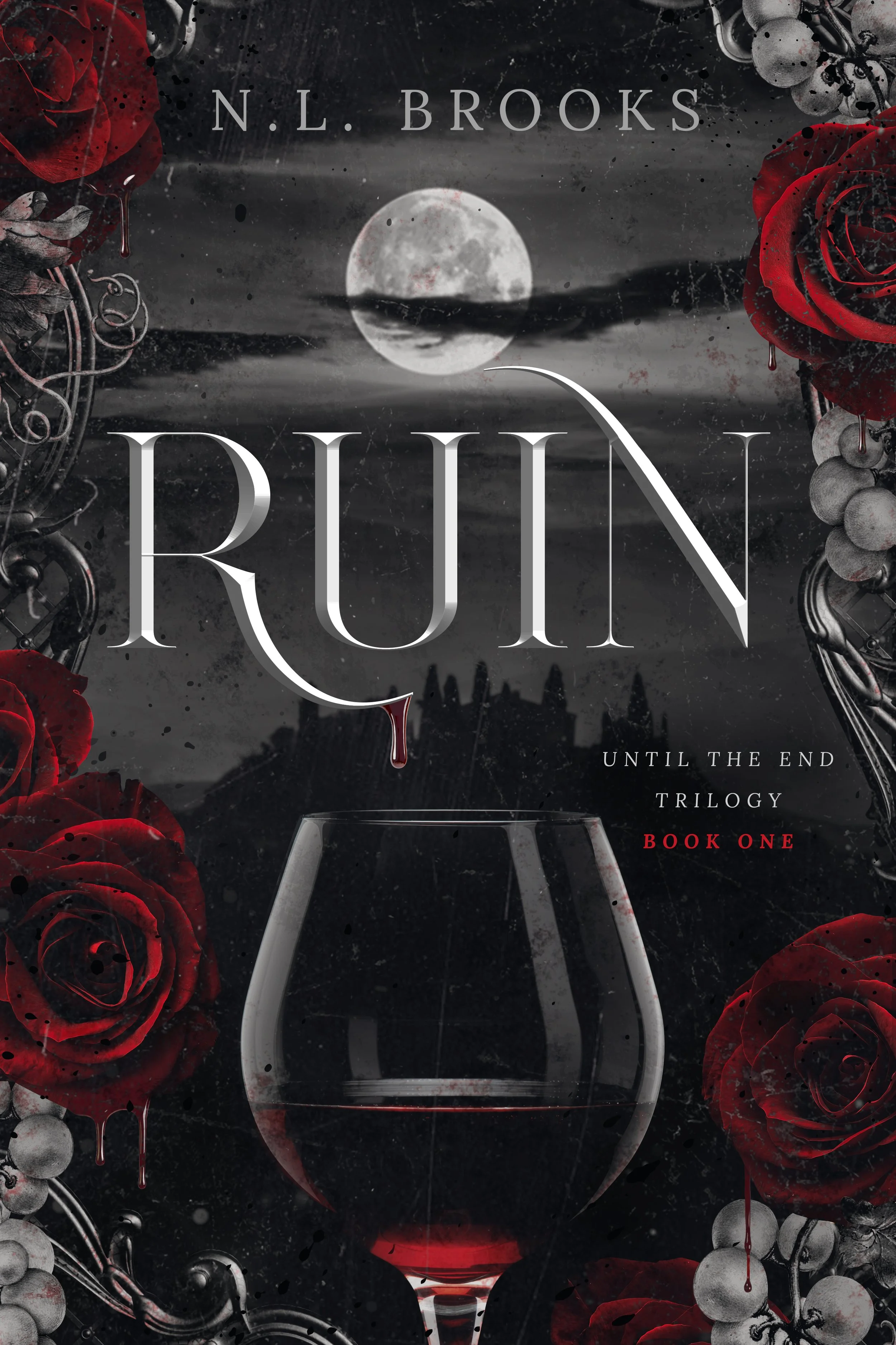 RUIN (Until the End Trilogy: Book One)