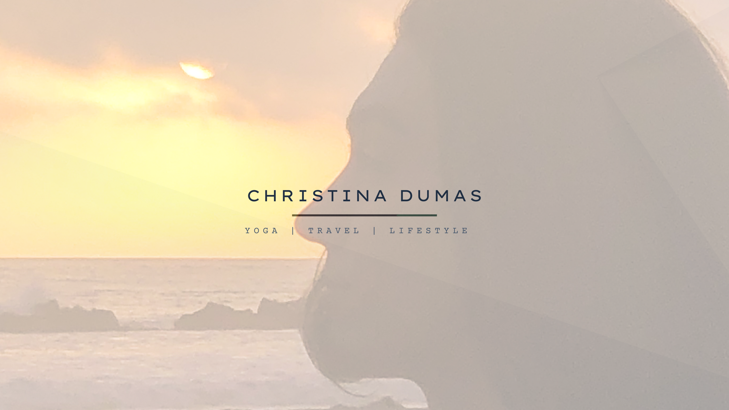 Silhouette of a woman in profile with a sunset background over the ocean, with text overlay reading 'Christina Dumas, Yoga, Travel, Lifestyle'.
