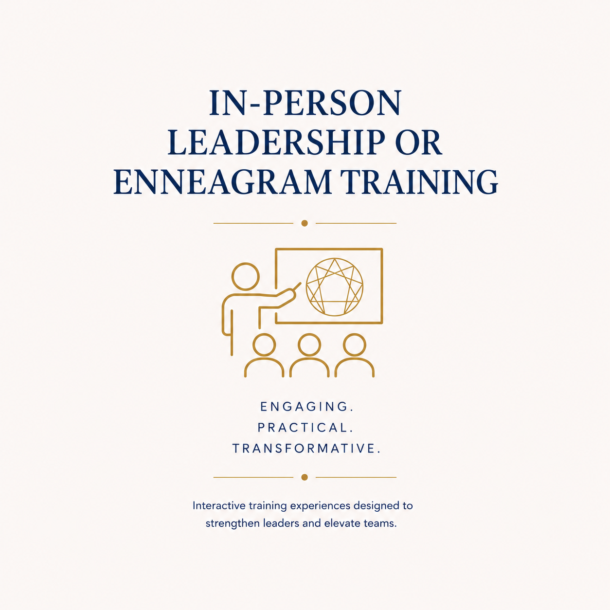 In-Person Leadership or Enneagram Training         -click here for info-