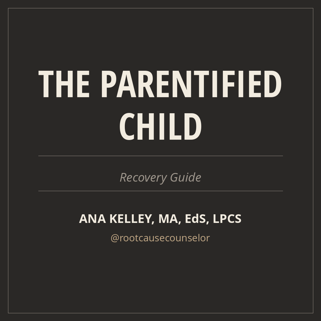 The Parentified Child | Recovery Guide