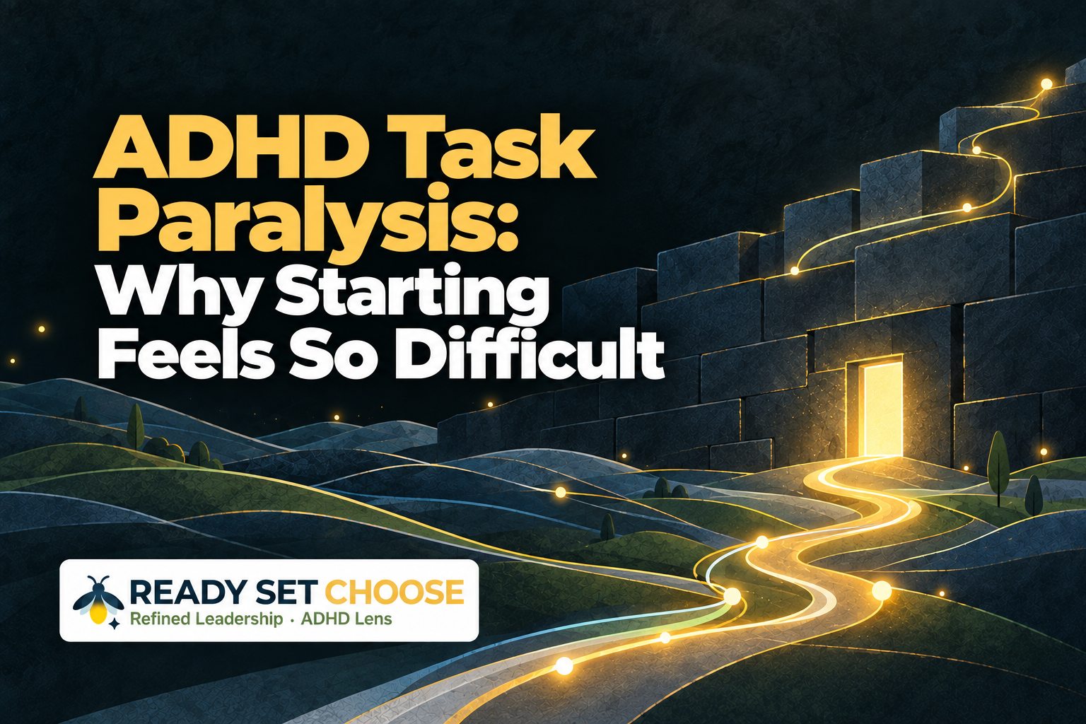 ADHD Task Paralysis: Why Starting Feels So Difficult
