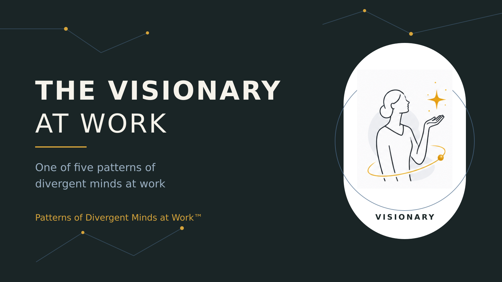 The visionary pattern at work