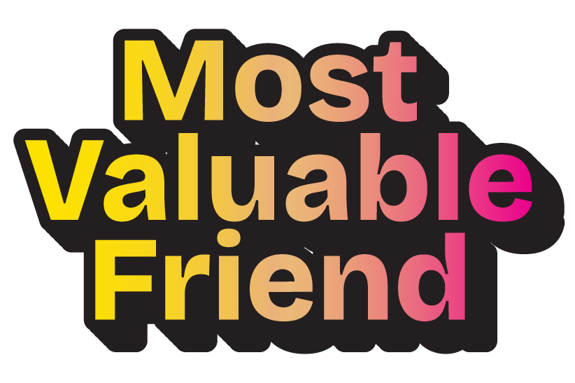Most Valuable Friend