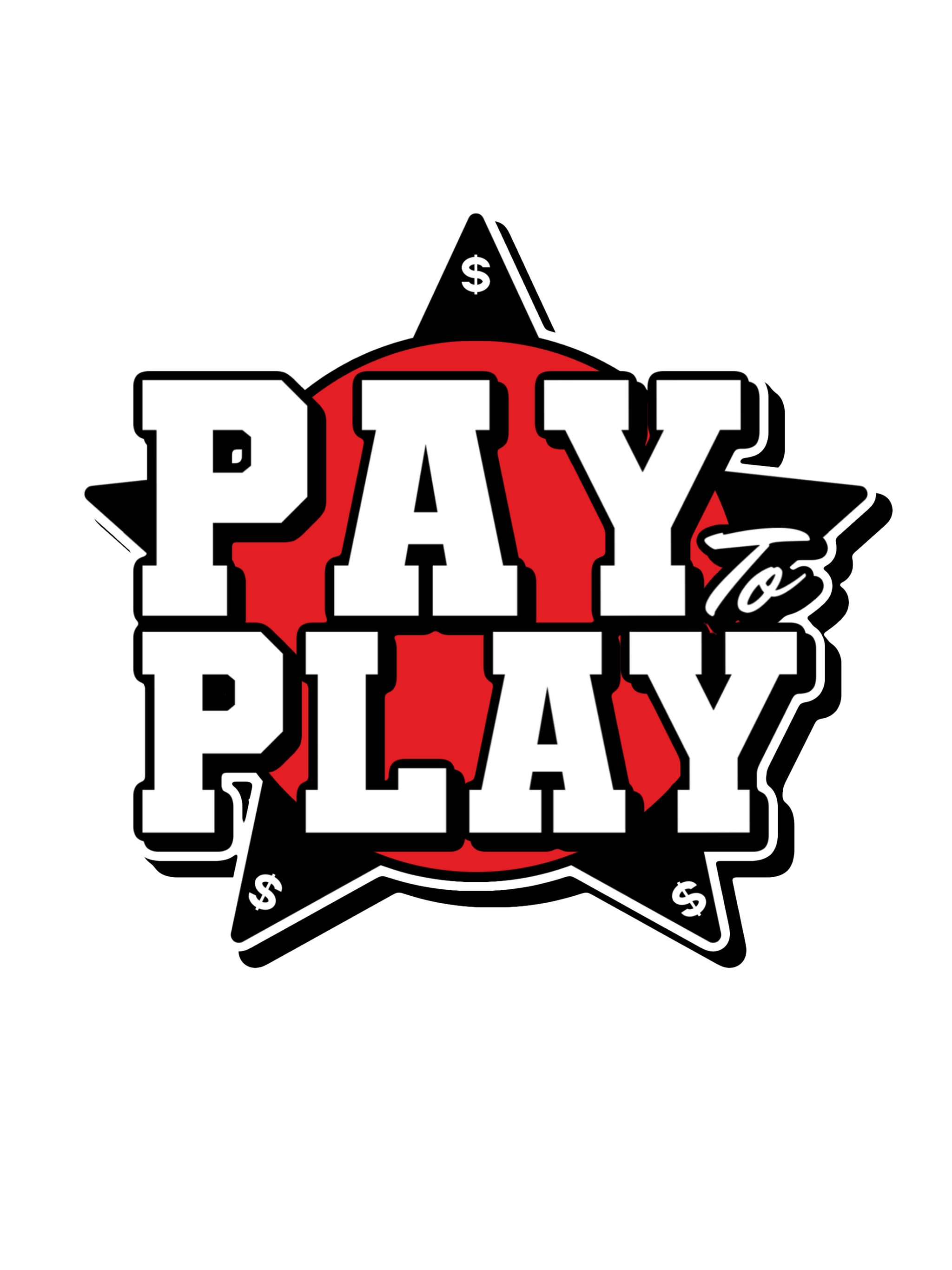 Design with the words 'Pay to Play' in bold white letters over a red circle, outlined with a black star featuring small dollar signs at each point on a black background.