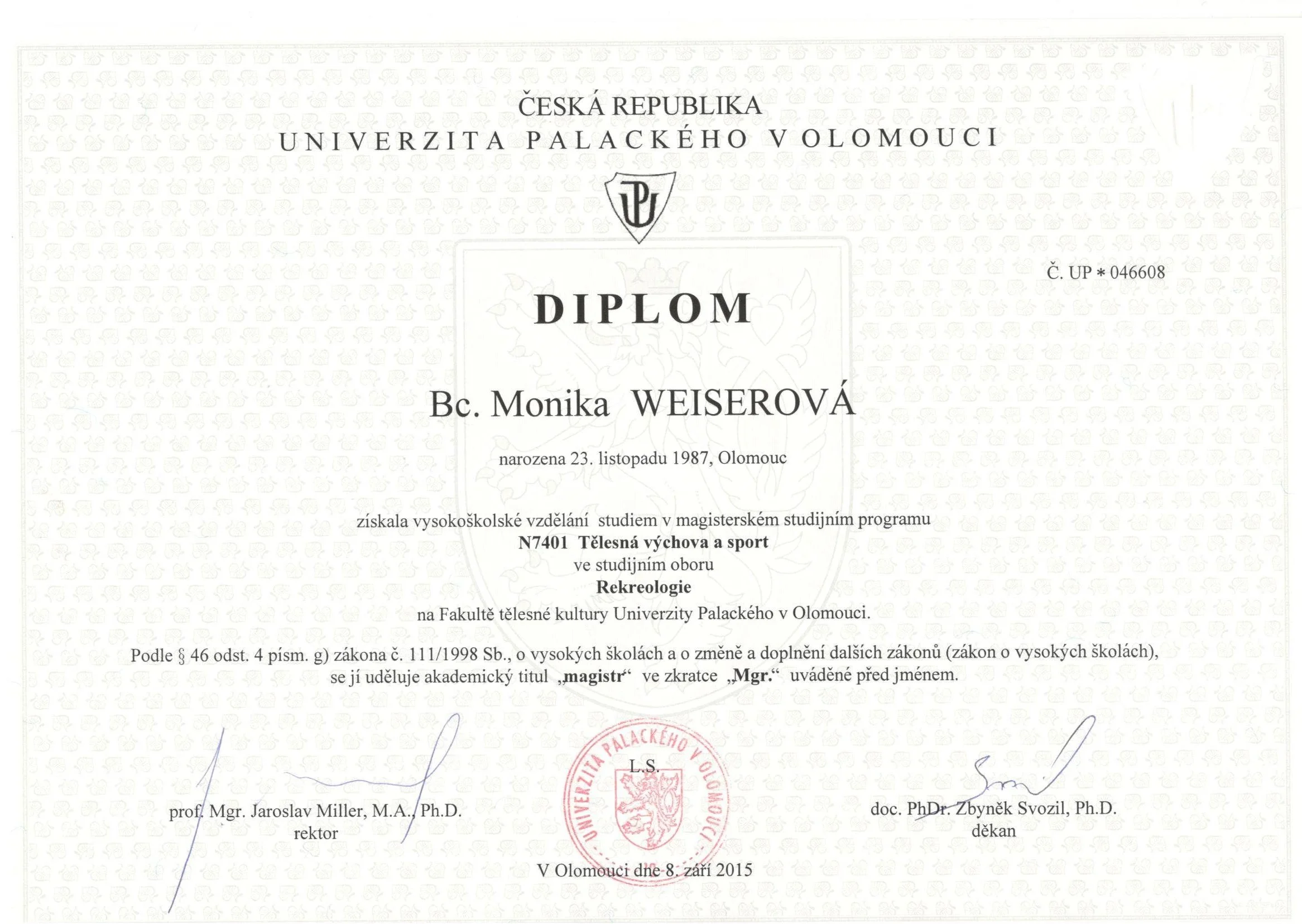 A diploma certificate from Palacký University in Olomouc, Czech Republic awarded to Monika Weiserová, dated September 8, 2015, with official signatures and university seal.