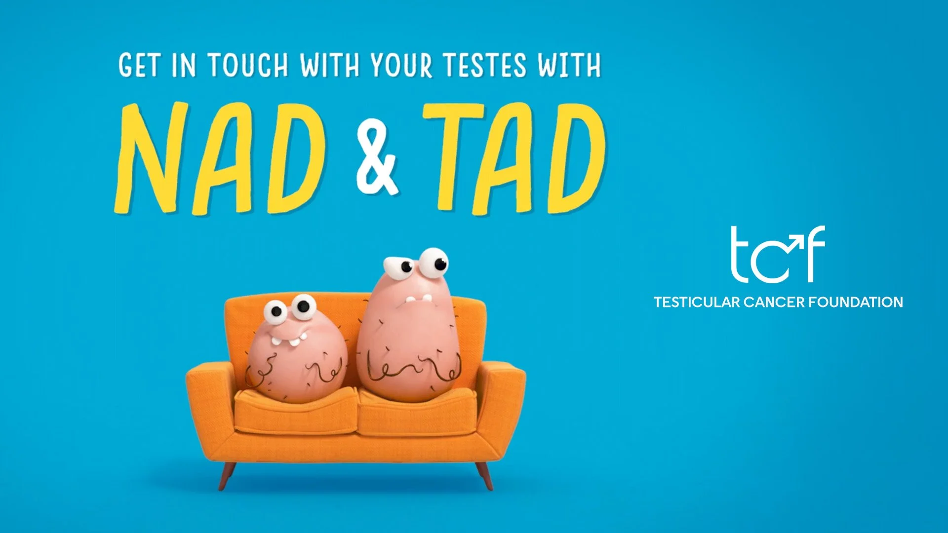 Brand Campaign: Nad & Tad–Screening for testicular cancer